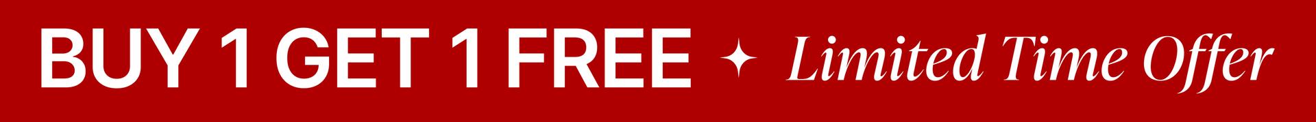 Buy 1 Get 1 Free!