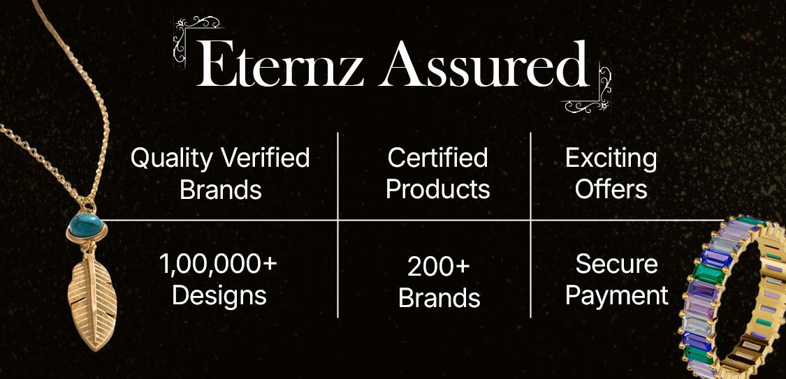 Eternz has 200+ quality verified brands with certified products and exciting offers with over 100000 designs
