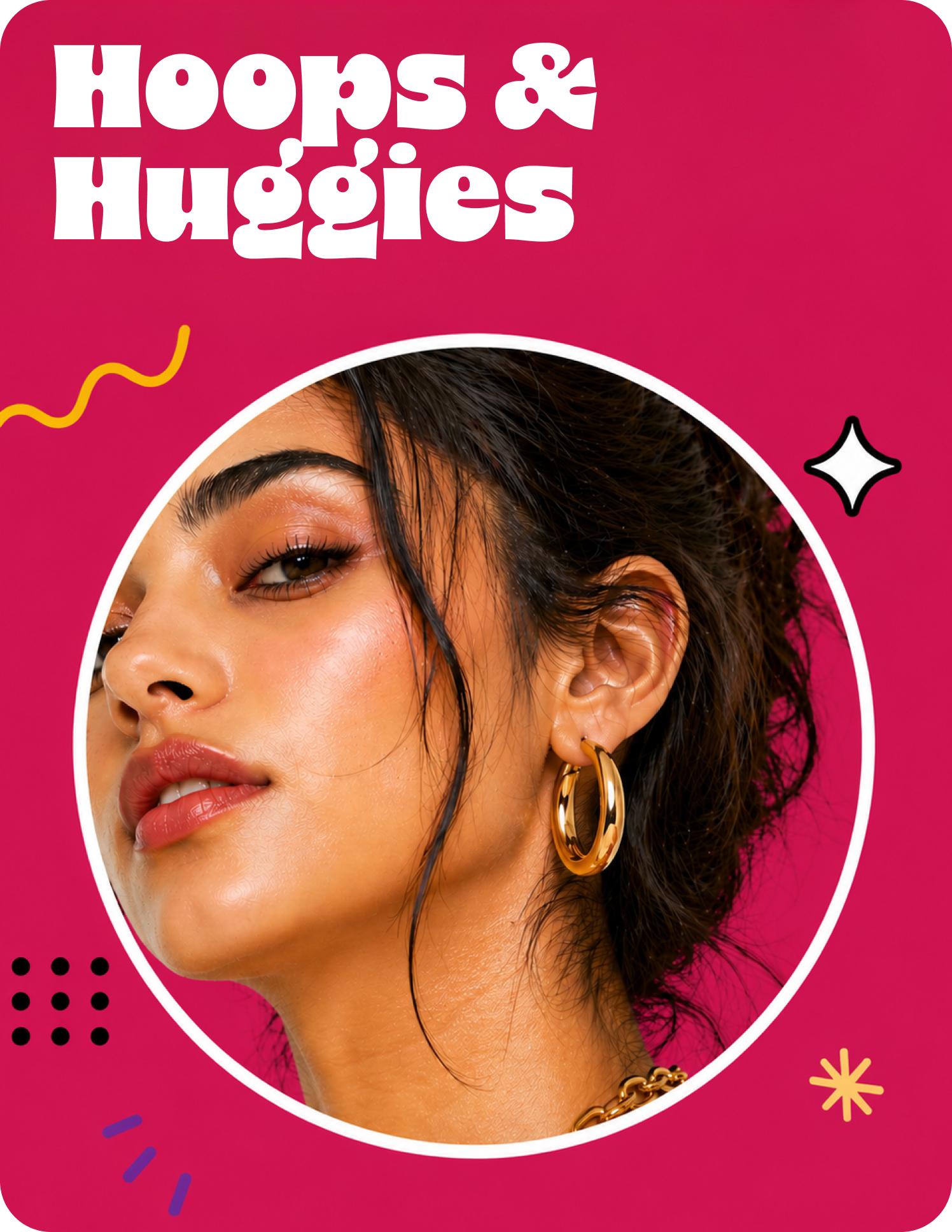 Hoops and Huggies