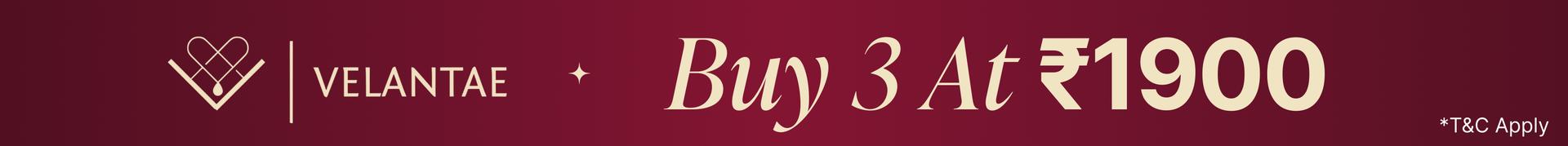 Velantae buy 3 at 1900 deal
