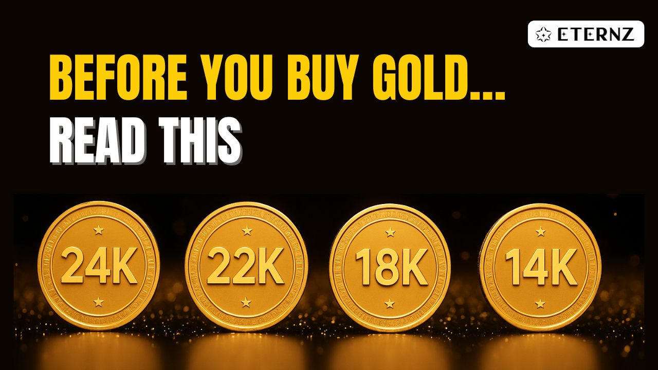 24K vs 22K vs 18K vs 14K Gold: Complete Purity Guide 2025 | Eternz