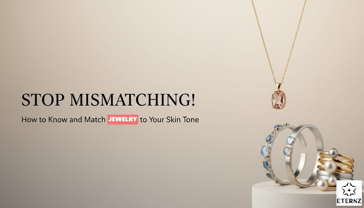 Guide to know and Match Jewelry to Your Skin Tone