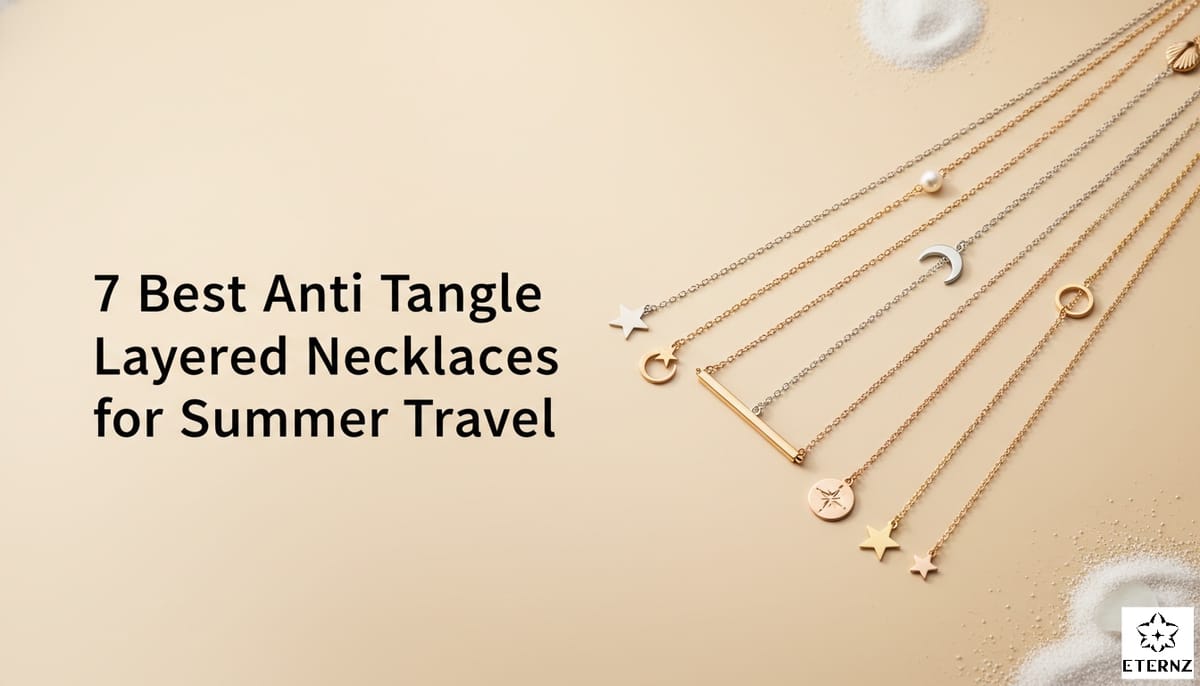Blog cover for the '7 Best Anti Tangle Layered Necklaces for Summer Travel' by Eternz