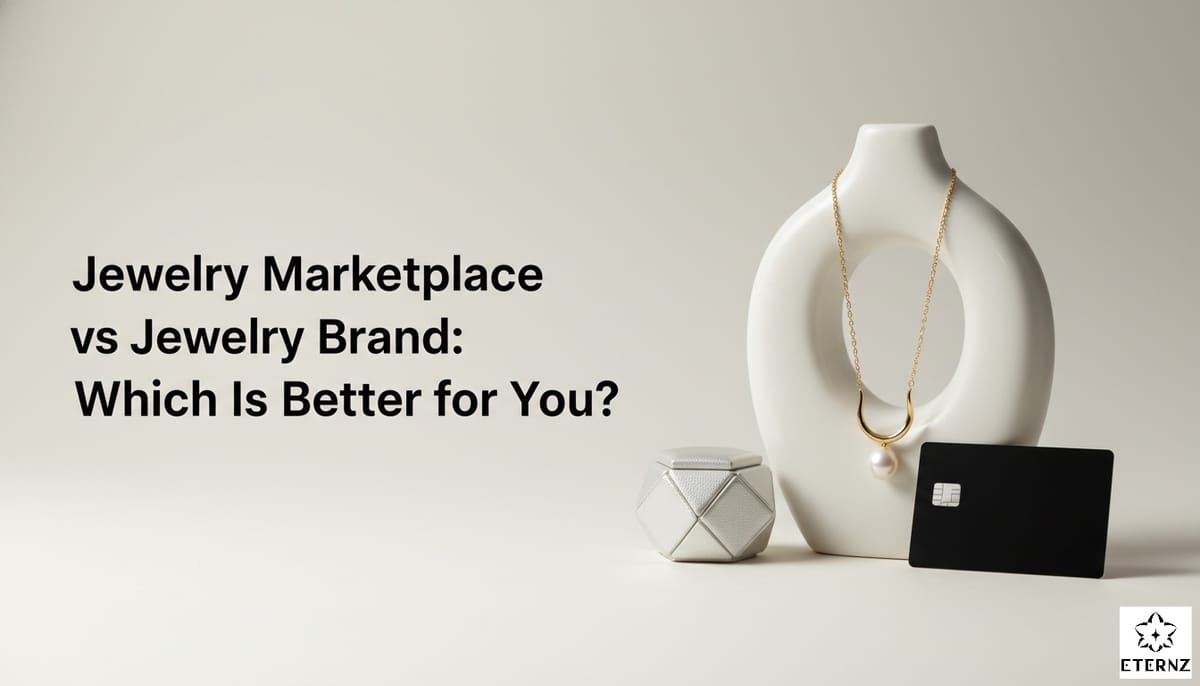 Jewelry Marketplace vs Jewelry Brand: What Should You Choose?