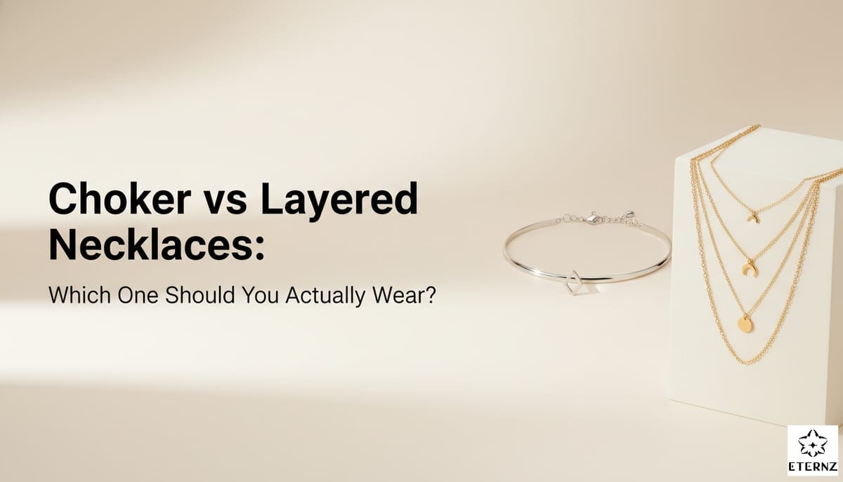 Choker vs Layered Necklaces: Which One Should You Actually Wear?