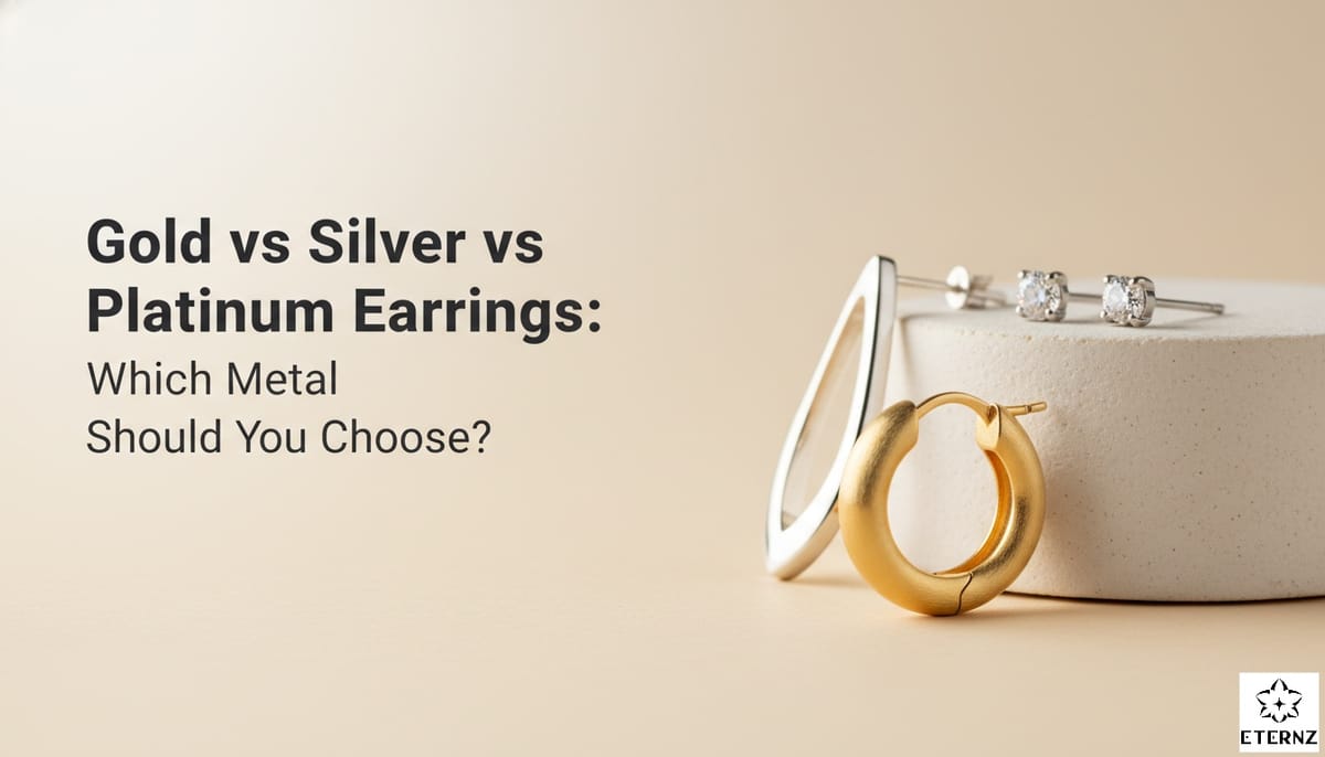 Gold vs Silver vs Platinum Earrings: Which Should You Choose?