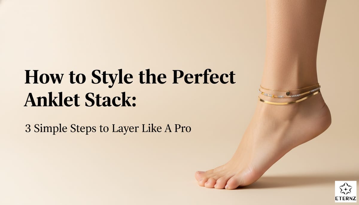 How to Style the Perfect Anklet Stack