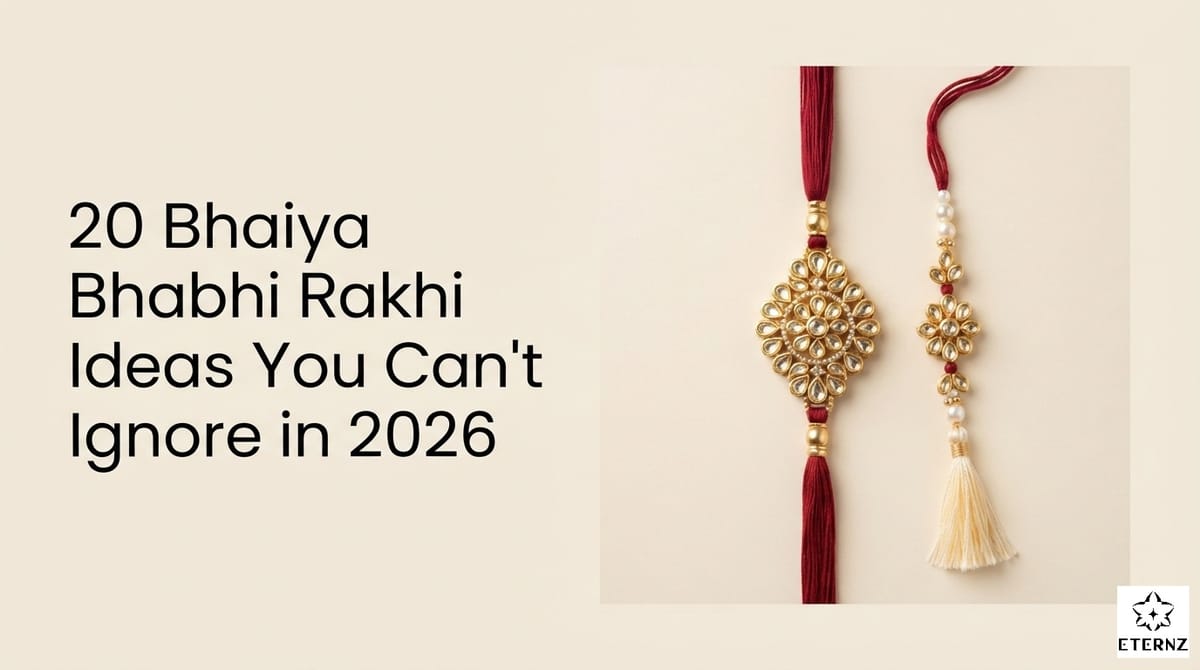 20 Bhaiya Bhabhi Rakhi Ideas You Can't Ignore in 2026.