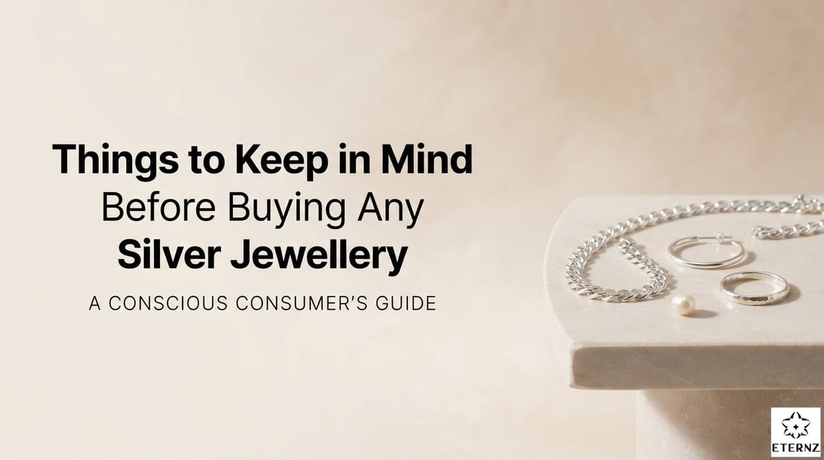 Things to Keep in Mind Before Buying Any Silver Jewellery.
