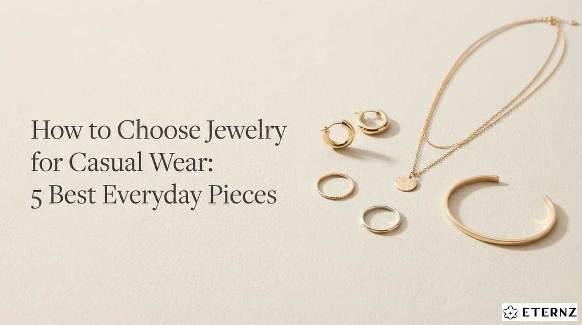 Best Jewellery for Casual Wear: 5 Chic Everyday Pieces