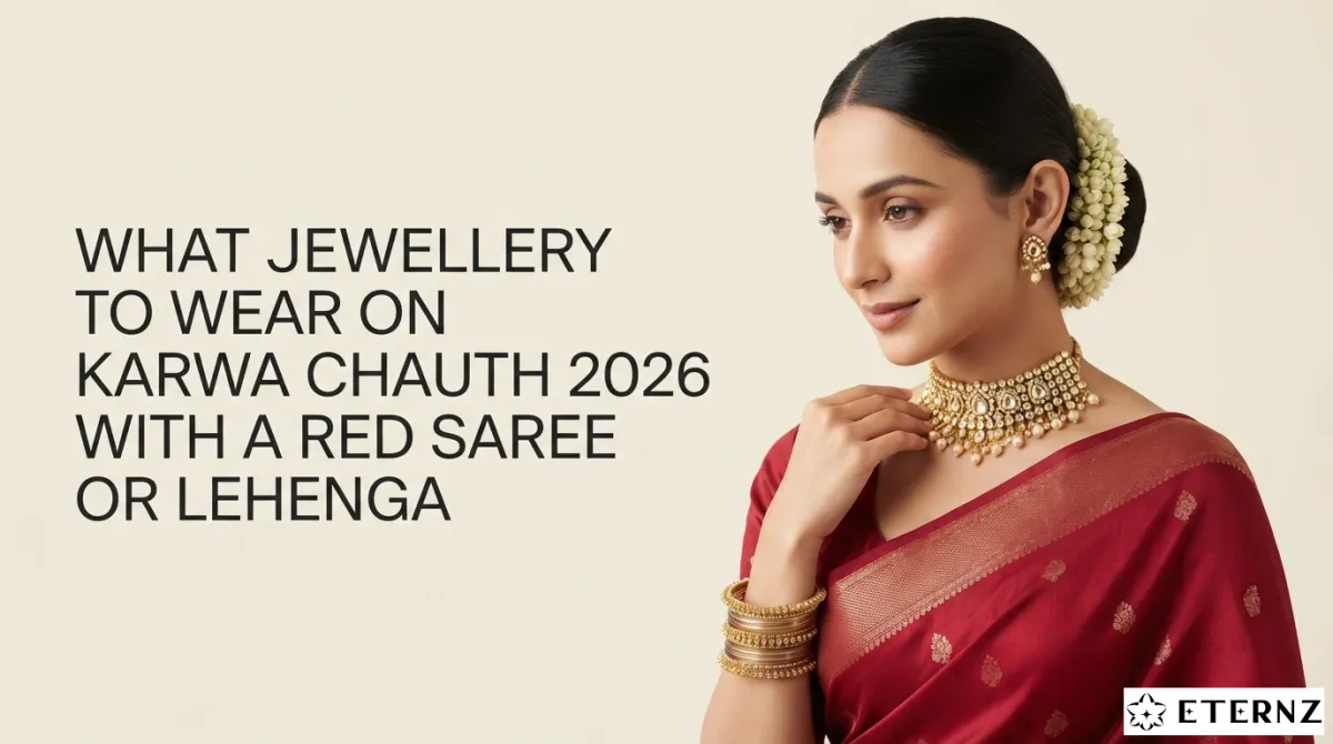 What Jewellery to Wear on Karwa Chauth 2026 with a Red Saree or Lehenga