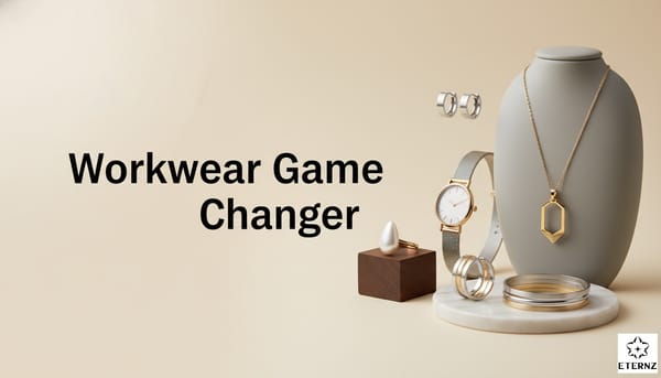 Blog cover for 'Office Wear Jewellery Trends: What Professionals Actually Wear to Look Polished' by Eternz.