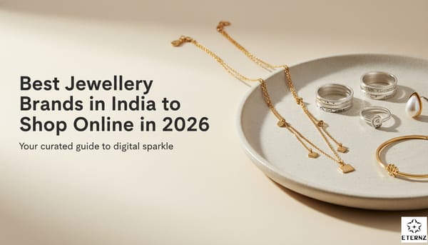 Blog cover for 'Best Jewellery Brands in India to Shop Online in 2026' by Eternz.