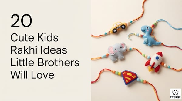 20 Cute Kids Rakhi Ideas Little Brothers Will Love.