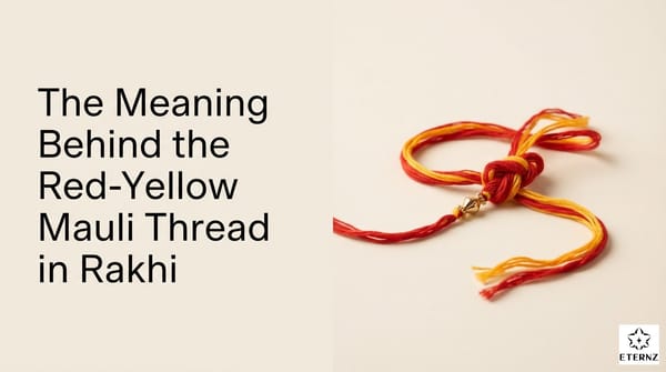 The Meaning Behind the Red-Yellow Mauli Thread in Rakhi.