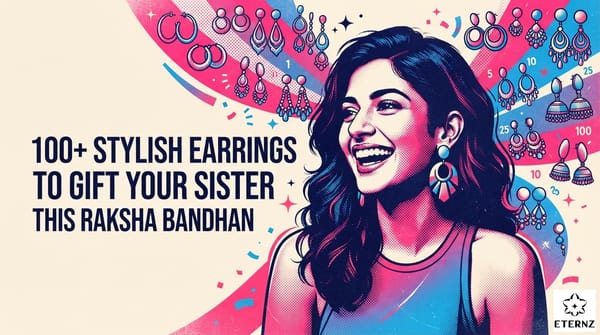 100+ Stylish Earrings to Gift Your Sister This Raksha Bandhan.