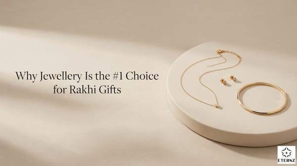 Why Jewellery Is the #1 Choice for Rakhi Gifts.