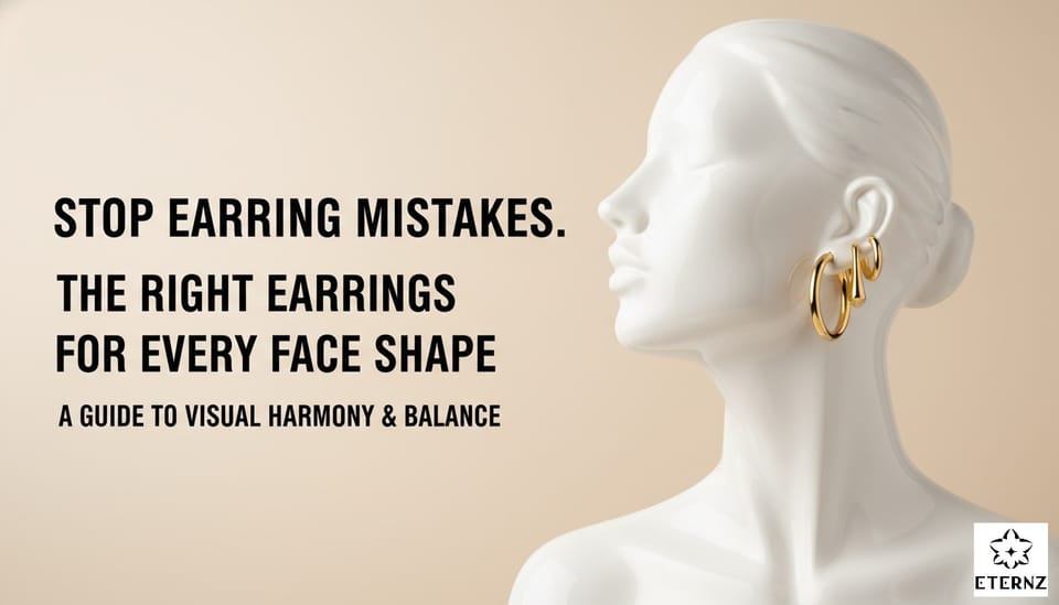 The Right Earrings for Every Face Shape: A Guide to Visual Harmony & Balance