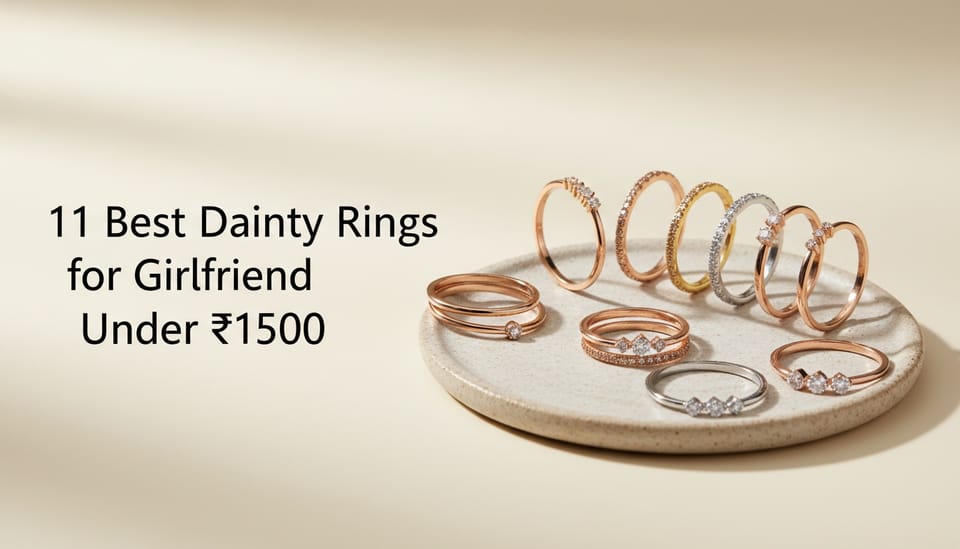 11 Best Dainty Rings for Girlfriend Under ₹1500