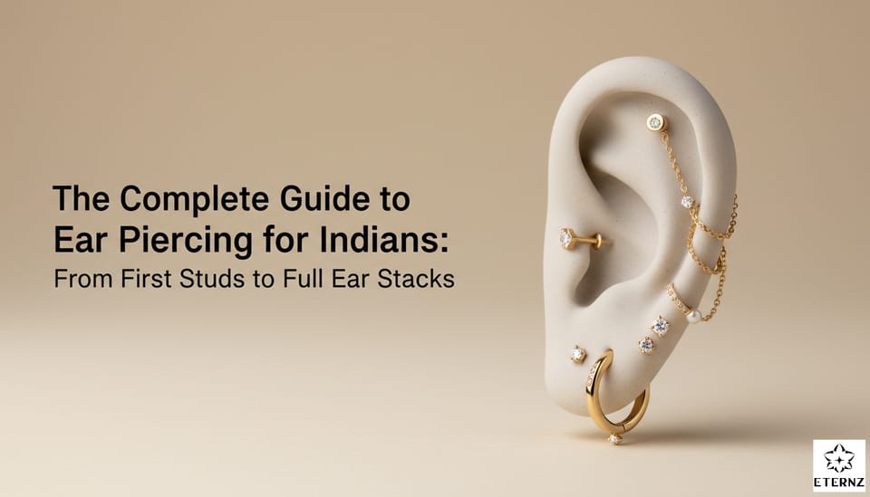 The Complete 2026 Guide to Ear Piercing for Indians: From First Studs to Full Ear Stacks