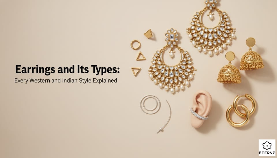 Earrings and Its Types: Every Western and Indian Style Explained
