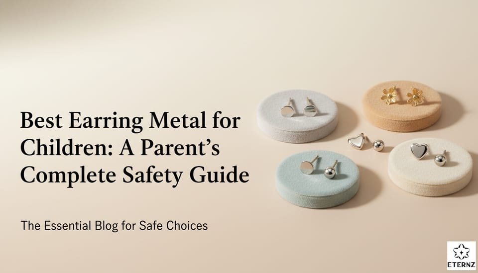 Which Earring Metal Is Safe for a Child’s Sensitive Ears?