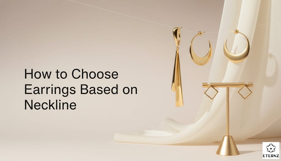 How to Choose Earrings Based on Neckline