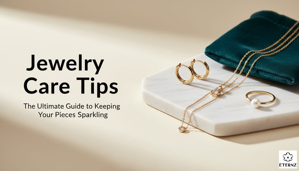 How to Care for Jewelry: Keep Your Collection Sparkling