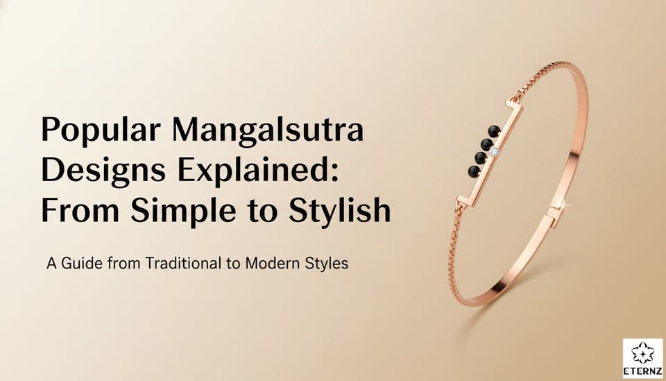 Popular Mangalsutra Designs Explained: From Simple to Stylish